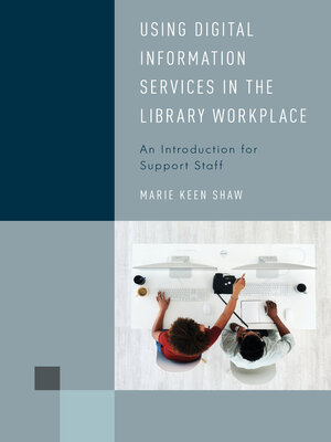 cover image of Using Digital Information Services in the Library Workplace